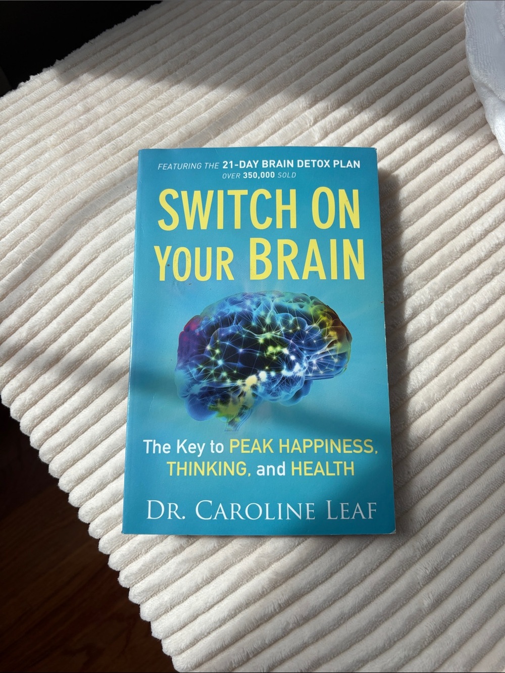 Switch On Your Brain by Dr. Caroline Leaf - Bright Teal Cover